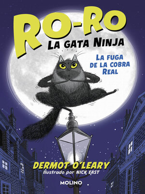 Ro-Ro, la gata ninja 1--La fuga de la cobra real - ebook